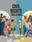 Image for Civil Rights Then and Now
