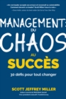 Image for Management: Du Chaos Au Succes: 30 Defis Pour Tout Changer