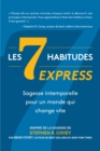 Image for Les 7 Habitudes express : sagesse intemporelle pour un monde qui change vite