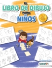 Image for El Libro de Dibujo Para Ninos