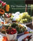 Image for The outdoor table  : recipes for living and eating well