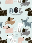 Image for Dog Lover’s Blank Journal : A Cute Journal of Wet Noses and Diary Notebook Pages (Dog lovers, Puppies)