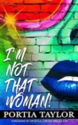 Image for I&#39;m Not That Woman