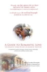 Image for A Guide to Romantic Love : the Romantic Character and the Romantic Tradition