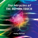 Image for The miracles of THE HUMAN TOUCH