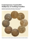 Image for Contemporary Counterfeit Halfpenny &amp; Farthing Families : 2nd printing