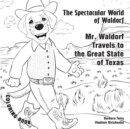Image for Mr Waldorf travels to the great state of Texas