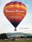 Image for Dare to Dream : The Photography of Samuel Wilson