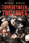 Image for Torn Between Two Loves