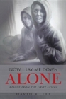 Image for Now I Lay Me Down Alone