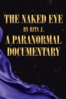 Image for Naked Eye: A Paranormal Documentary