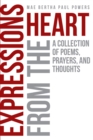 Image for Expressions From the Heart: A Collection of Poems, Prayers and Thoughts