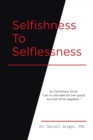 Image for Selfishness To Selflessness