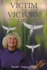 Image for Victim To Victory: Healing Generational Abuse from My Bloodline