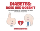 Image for Diabetes : Does and Doesn&#39;t: Learn about Diabetes and Trust God with Your Health or the Health of Loved Ones