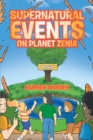 Image for SUPERNATURAL EVENTS ON PLANET ZENIA