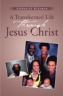 Image for Transformed Life Through Jesus Christ