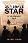 Image for Our Brave Star: Book One