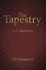 Image for The Tapestry God&#39;s Masterpiece