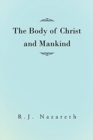 Image for The Body of Christ and Mankind