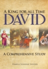 Image for King for All Time David: A Comprehensive Study