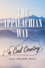 Image for The Appalachian Way in Coal Country