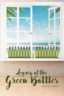 Image for Legacy Of The Green Bottles