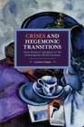 Image for Crises and Hegemonic Transitions