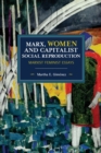 Image for Marx, women, and capitalist social reproduction  : Marxist feminist essays