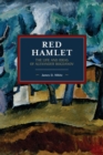 Image for Red Hamlet  : the life and ideas of Alexander Bogdanov