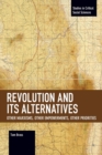 Image for Revolution and Its Alternatives