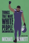 Image for Things That Make White People Uncomfortable (Adapted for Young Adults)