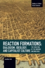 Image for Reaction Formation: Dialogism, Ideology, and Capitalist Culture
