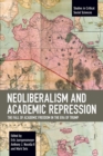 Image for Neoliberalism and Academic Repression