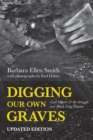 Image for Digging Our Own Graves : Coal Miners and the Struggle over Black Lung Disease