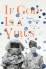 Image for If God is a virus