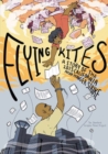 Image for Flying kites  : a story of the 2013 California prison hunger strike