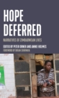 Image for Hope deferred  : narratives of Zimbabwean lives