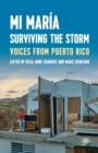 Image for Mi Marâia - surviving the storm  : voices from Puerto Rico