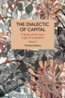 Image for The Dialectics of Capital (volume 1)