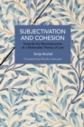 Image for Subjectivation and cohesion  : towards the reconstruction of a materialist theory of law