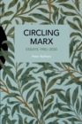 Image for Circling Marx  : essays 1980-2020