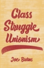 Image for Class Struggle Unionism