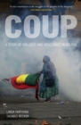 Image for Coup: A Story of Violence and Resistance in Bolivia