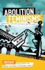 Image for Abolition feminismsVol. 1,: Organizing, survival, and transformative practice
