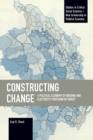 Image for Constructing change  : a political economy of housing and electricity provision in Turkey