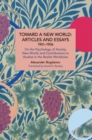 Image for Toward a New World: Articles and Essays, 1901-1906