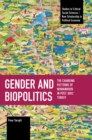 Image for Gender and biopolitics  : the changing patterns of womanhood in post-2002 Turkey