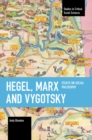 Image for Hegel, Marx and Vygotsky