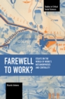 Image for Farewell to work?  : essays on the world of work&#39;s metamorphoses and centrality